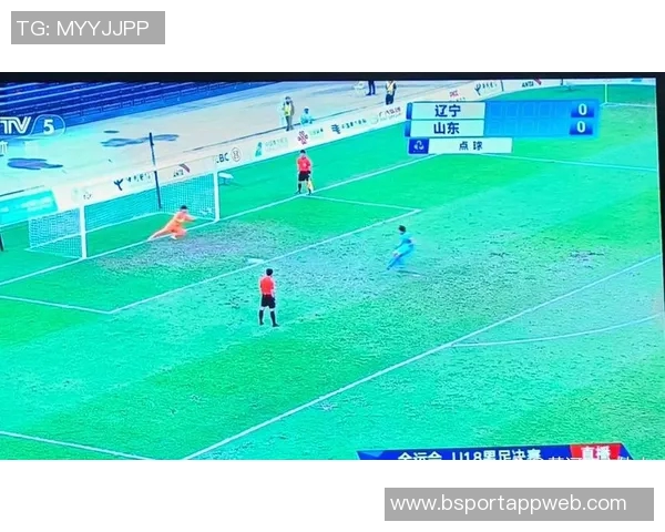 全运会U18男足四强揭晓半决赛对阵辽宁江苏广东山东精彩对决即将上演 全运会U18男足四强揭晓半决赛对阵辽宁江苏广东山东精彩对决即将上演