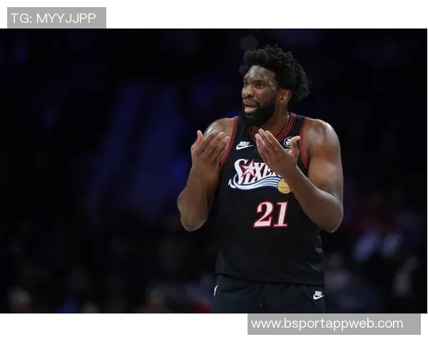 恩比德缺阵76人客场挑战尼克斯球队能否克服困难迎来胜利