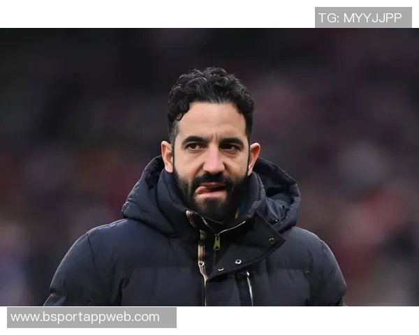 阿莫林期待球迷理发带来好运库尼亚的气场将左右对手心理战